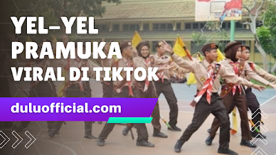 Kumpulan 15 Yel-yel Pramuka Viral di Tiktok