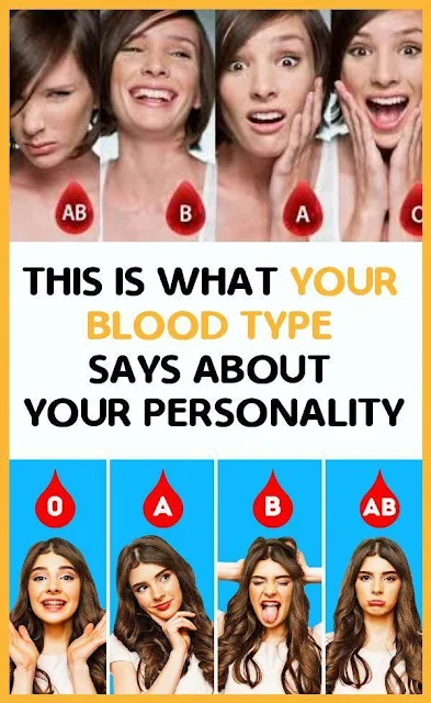 What Your Blood Type Says About You !