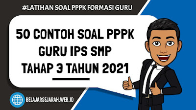 Contoh Soal PPPK Guru IPS SMP Tahap 3