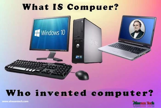 What Is Computer? Who invented computer?