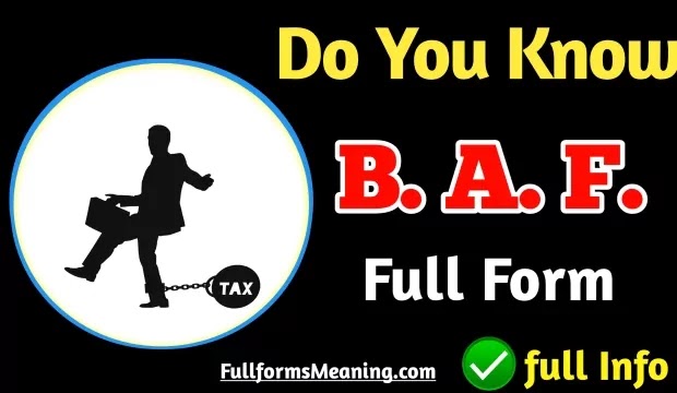 What Is BAF And BAF Full Form, BAF Ka Full Form, Full Form Of BAF, BAF Full Form In Commerce, BAF Course Full Form, etc And you are disappointed because not getting a satisfactory answer so you have come to the right place to Know the basics about BAF Ki Full Form, What is BAF Course, Meaning Of BAF In Hindi and What Is BAF, etc.