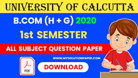 Download Calcutta University B.COM First Semester (Honours & General) All Subjects 2020 Question Paper