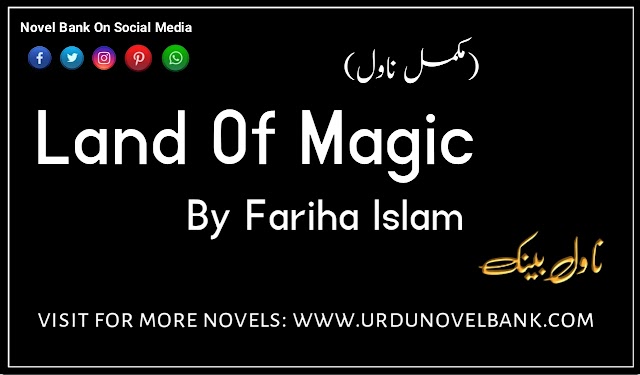 Land Of Magic by Fariha Islam Novel Complete Pdf Download 