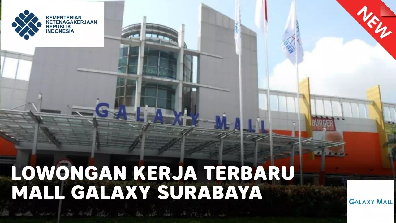 loker Mall Galaxy Surabaya terbaru