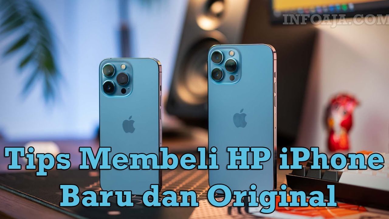 Tips Membeli HP iPhone