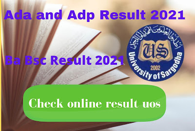 Ada and Adp bsc Result 2021 Sargodha University