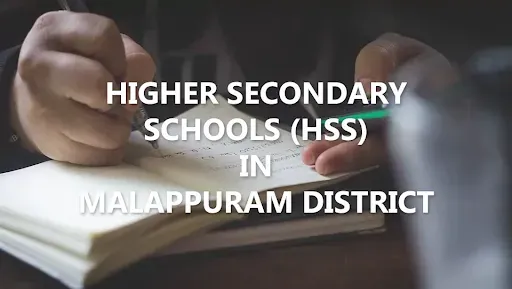 Higher Secondary Schools in Malappuram