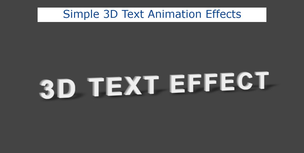 Simple 3D Text Animation Effects using HTML & CSS