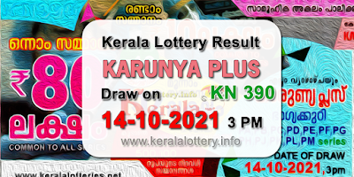 kerala-lottery-results-today-14-10-2021-karunya-plus-kn-390-result-keralalottery.info