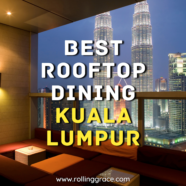 Best Rooftop Restaurants in Kuala Lumpur