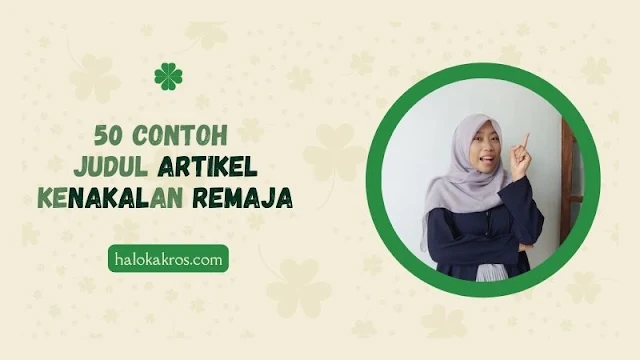 contoh judul artikel kenakalan remaja