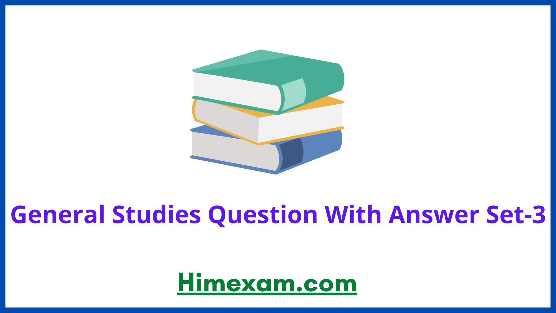 General Studies Question With Answer Set-3