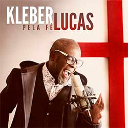 CD Pela Fé - Kleber Lucas