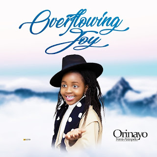 [MUSIC] Orinayo Femi-Akinpelu - Overflowing Joy