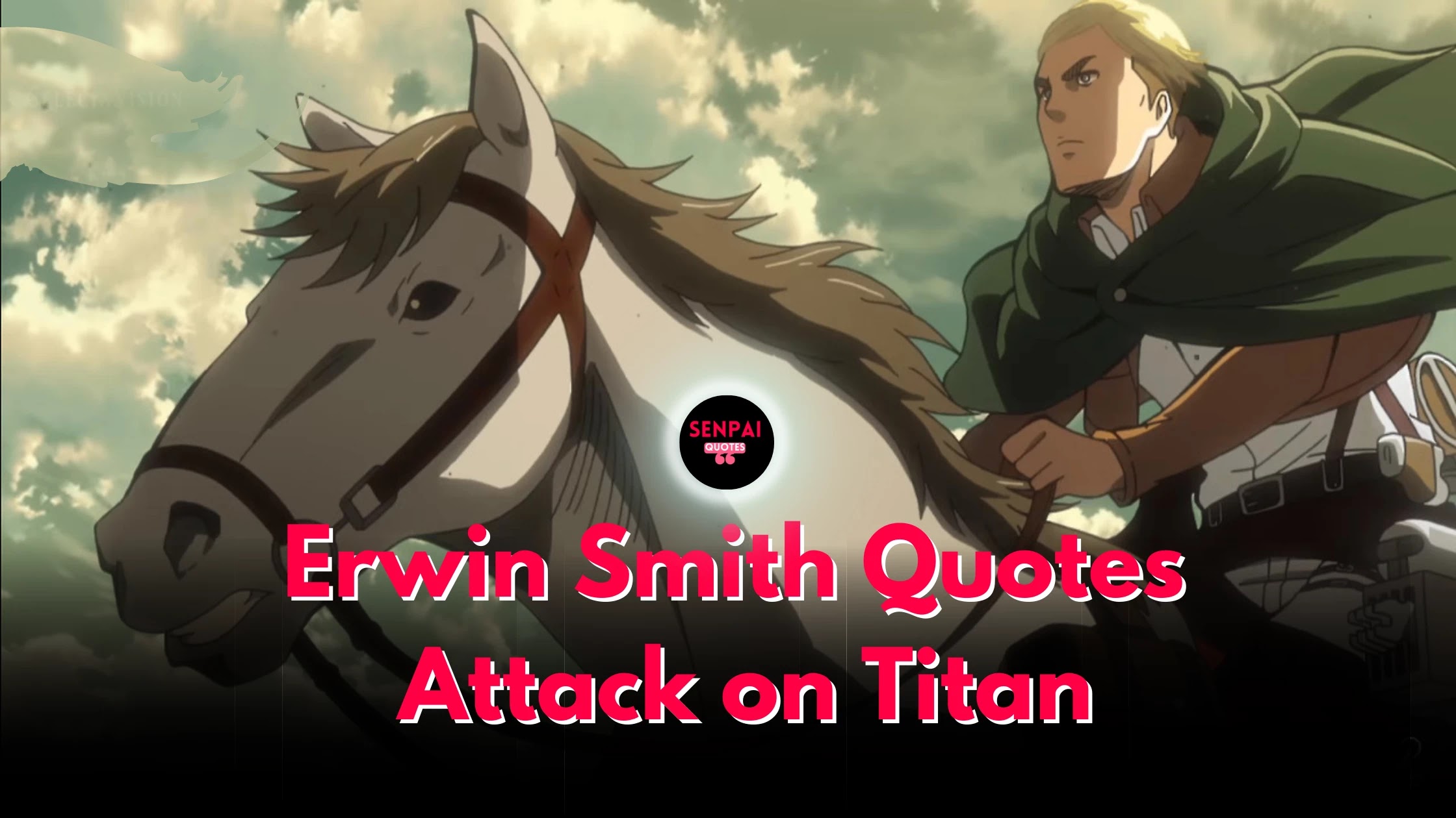 15+ Erwin Smith Quotes to be Best Leadership