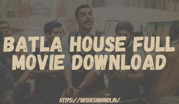 Batla House Full Movie Download