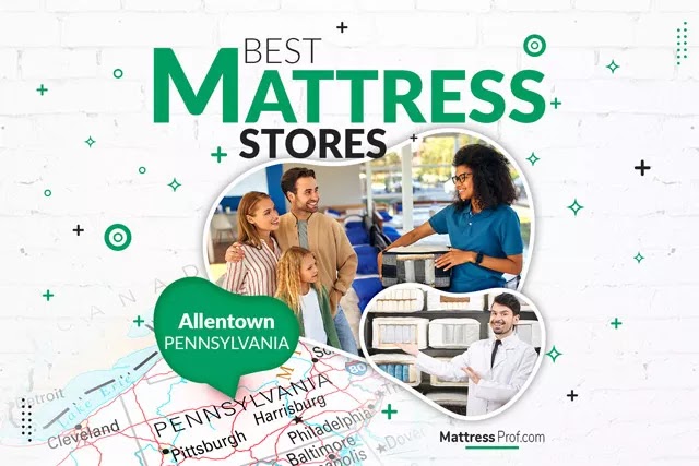 Are you looking for a mattress store in Allentown, PA? Well, you have come to the right place! Here are Top Mattress Stores in Allentown, Pennsylvania.