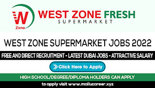West Zone Supermarket Job Vacancies 2022 in Dubai - Apply Online For Latest Supermarket Jobs in Dubai