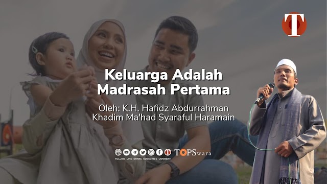 Keluarga Adalah Madrasah Pertama