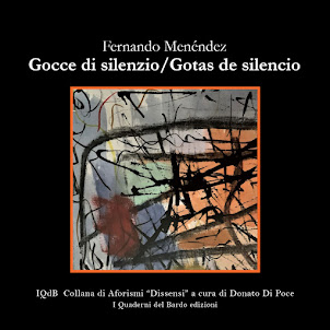 Gocce di silenzio - Gotas de silencio: Aforismi - Aforismos di Fernando Menéndez con la traduzione d