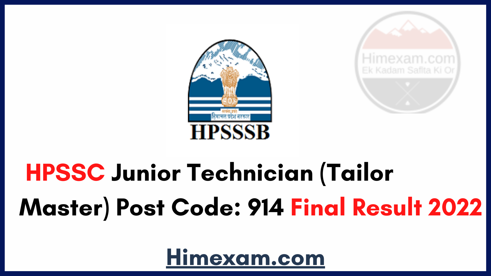 HPSSC Junior Technician (Tailor Master)  Post Code: 914 Final Result 2022