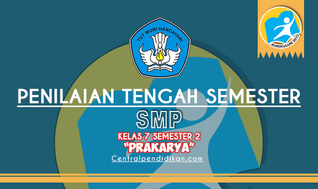 Contoh Soal PTS Prakarya Kelas 7 Semester 2 2021/2022 ONLINE