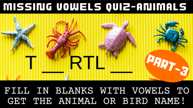 Missing Vowels Animals Quiz-3 with Answers