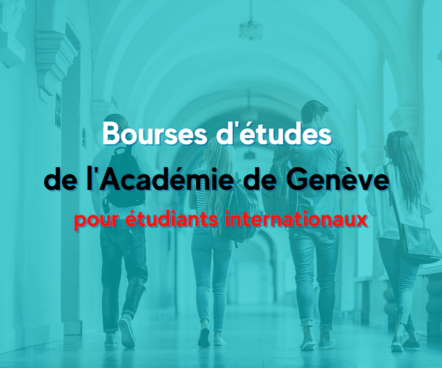 Bourses d'études de l'Académie de Genève pour étudiants internationaux