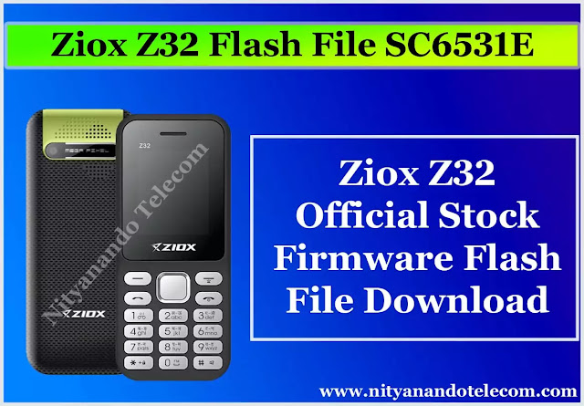 Ziox Z32 Firmware Flash File SC6531E (Stock Rom), Ziox Z32 Firmware, Ziox Z32 Flash File, Ziox Z32 Flash File Download, How To Flash Ziox Z32 Mobile, Ziox Z32 Firmware Download, Ziox Z32 Flashing, Download Ziox Z32 Flash File, Download Ziox Z32 Firmware, Ziox Z32 Firmware Flash File Download, Ziox Z32 Firmware (Stock Rom), Ziox Z32 Flash File Download Without Password, Ziox Z32 Flash File (Stock Firmware Rom), Ziox Z32 Flash File Without Password, Ziox Z32 Firmware Without Password, Ziox Z32 Flash File Free Download, Ziox Z32 Firmware Free Download, How To Flash Ziox Z32 Without PC, Ziox Z32 hang-on Logo Flash File, Ziox Z32 Black And White Problem Fix File, Ziox Z32 Free Flash File Download Ziox Z32 Free Firmware Download, Ziox Z32 Flashing Miracle, Ziox Z32 Stock Flash File, Ziox Z32 Password Unlock, Ziox Z32 Stock Firmware, Flashing Ziox Z32, Ziox Z32 Flash Tool, Ziox Z32 USB Driver, Ziox Z32 Boot Key, Ziox Z32 CPU Type, Flash Ziox Z32, Ziox Z32 Flash, Ziox Z32 Stock Rom, Ziox Z32 Stock Rom Download, Ziox Z32 Firmware/ Flash File Ziox Z32 Firmware File Without Box, Ziox Z32 Flash File Without Box, How To Flashing Ziox Z32, All Ziox Mobile Firmware Flash File Download, All Ziox Flash File,