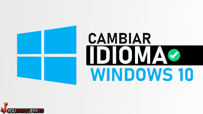 cambiar idioma windows 10