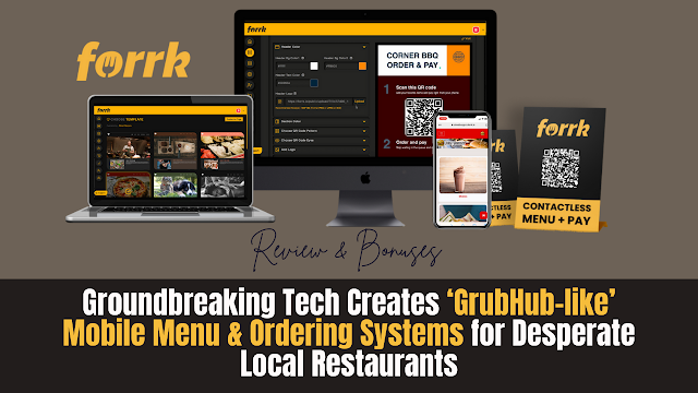 Forrk Review - Mobile Menu and Ordering Systems for Desperate Local Restaurants