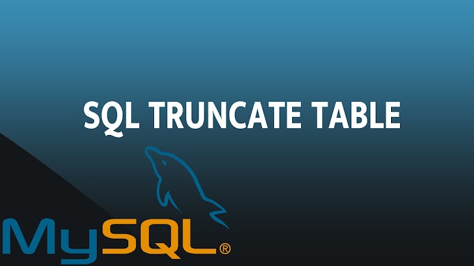 SQL TRUNCATE TABLE