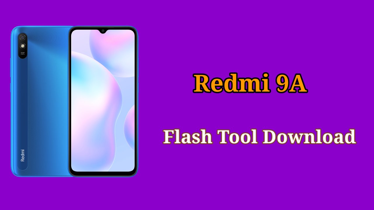 Redmi 9A flash tool