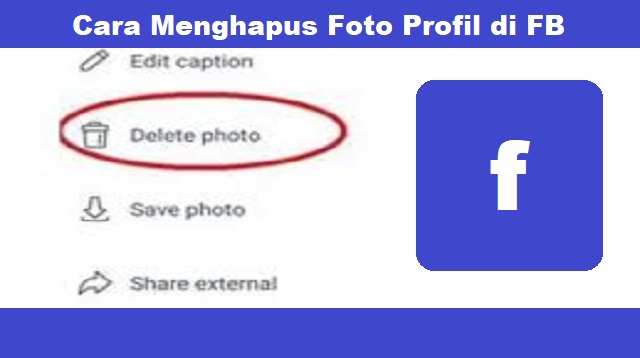 Cara Menghapus Foto Profil di FB