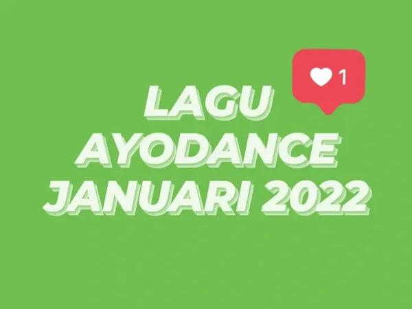 Lagu AyoDance Januari 2022