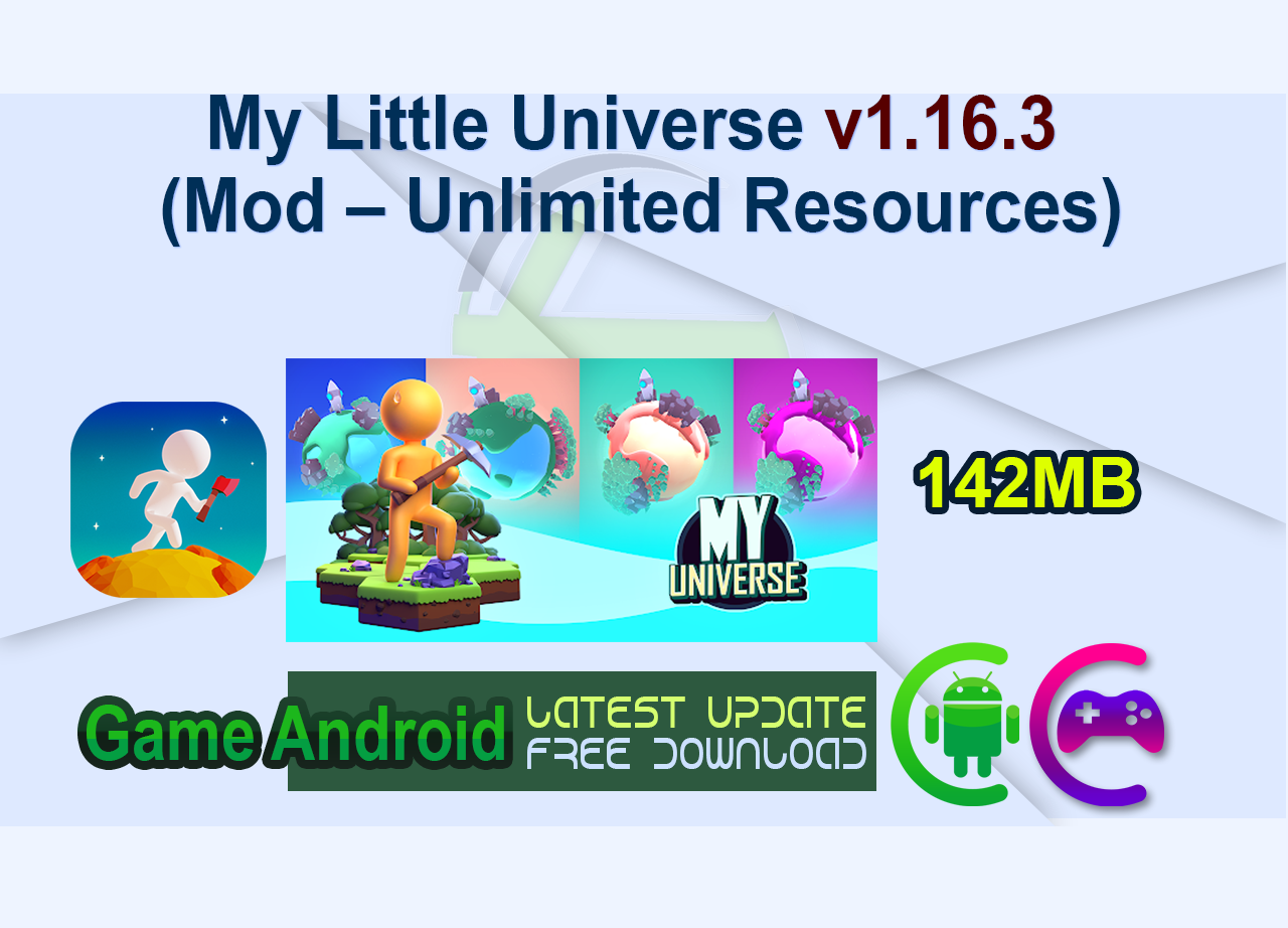 My Little Universe v1.16.3 (Mod – Unlimited Resources)