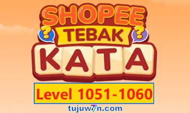 Tebak Kata Shopee Level 1053 1054 1055 1056 1057 1058 1059 1060 1051 1052