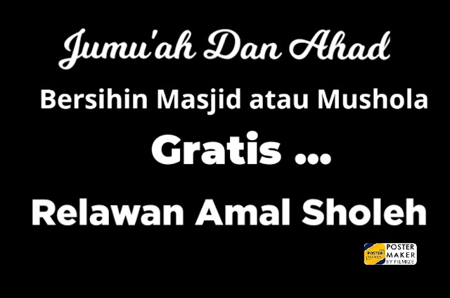 Aksi Jum'at Dan Ahad dengan berAmal Sholeh Bersih Masjid 