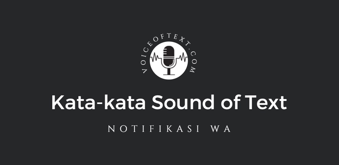 kumpulan contoh kata kata sound of text notifikasi wa