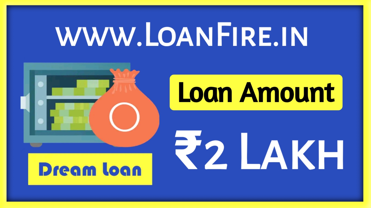 Dream Loan App Loan Amount |