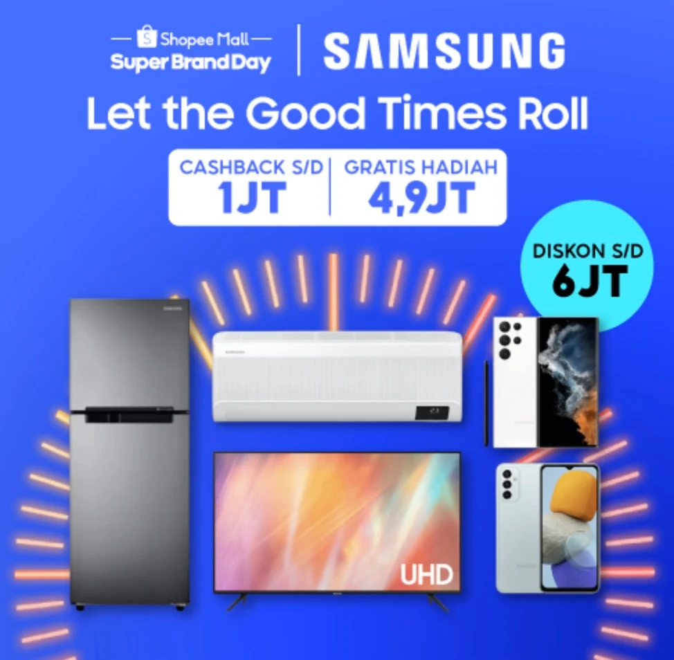 Samsung Gelar Super Brand Day 2022 Bertajuk Let The Good Times Roll di Shopee