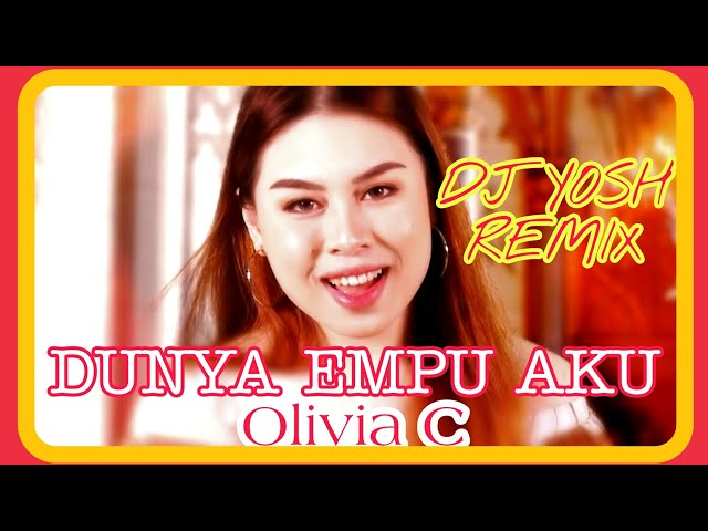 LIRIK LAGU OLIVIA CHRISTIE: DUNYA EMPU AKU