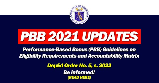 PBB 2021 UPDATES: Performance-Based Bonus (PBB) Guidelines on Eligibility Requirements and Accountability Matrix