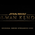 Executivo do Disney Plus sugere estreia de "Star Wars: Obi-Wan Kenobi" em maio