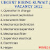 Urgent hiring Kuwait job vacancy 2022