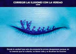 Verdad, Ilusion y Error