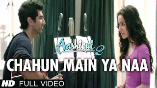 Chahun Main Ya Na Lyrics - Aashiqui 2 | Arijit Singh & Palak Muchhal