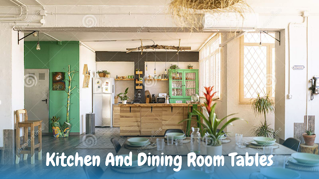 Kitchen And Dining Room Tables