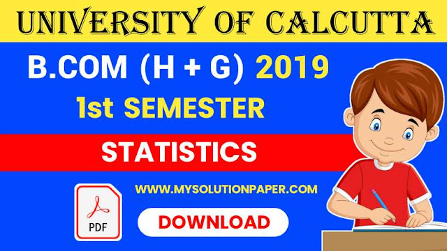 Download CU B.COM First Semester Statistics 2019 Question Paper With Answer