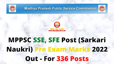 Sarkari Result: MPPSC SSE, SFE Post (Sarkari Naukri) Pre Exam Marks 2022 Out - For 336 Posts